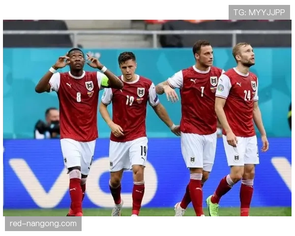 奥地利2026世界杯阵容预测：阿拉巴领衔的欧洲黑马能否创造历史